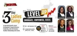 Lift Camp 2023: A Life-Altering Experience Empowering Ladies to Level Up